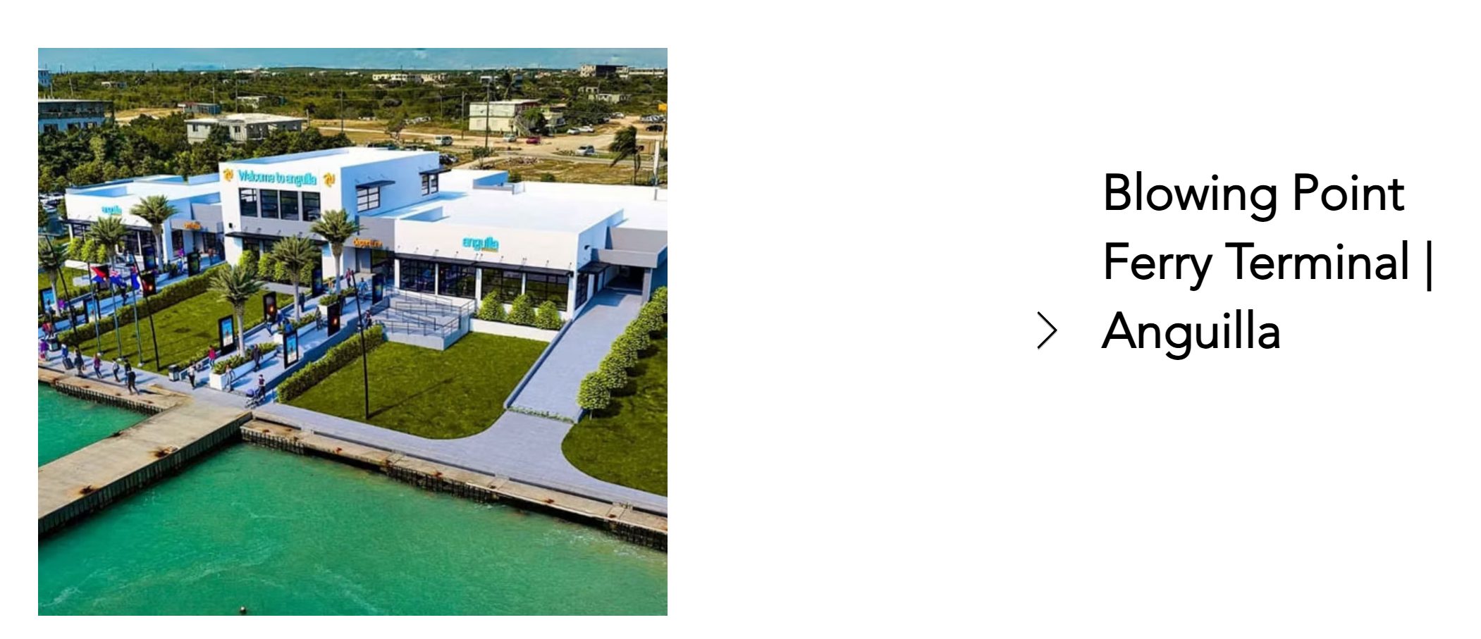 Blowing Point Ferry Terminal modern commercial construction, Anguilla